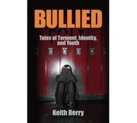Bullied: Tales of Torment, Identity, and Youth (Writing Lives) - [Version Originale] Inconnu (Auteur)