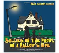 Bullies On The Prowl On A Hallow's Eve