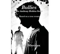 Bullies The Anthony Holden Story