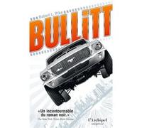 Bullitt Robert L. Pike (Auteur), André Bénat (Traduction)
