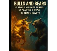 Bulls and Bears: 10 Stock Market Terms Explained Simply