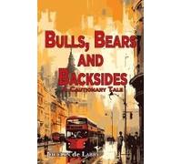 Bulls, Bears And Backsides