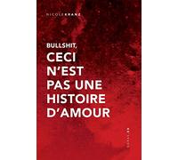 Bullshit, ceci n'est pas une histoire d'amour