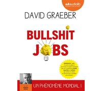 Bullshit Jobs Livre audio 2 CD MP3 - David Graeber - Audiolib - Texte lu (CD) - Textes lus CD