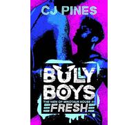 Bully Boys : Fresh | MM Enemies to Lovers College Bully Romance [Steamy Cover] - CJ Pines - Auto-Édition - ebook (ePub) - Livre