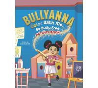 Bullyanna: Color With Me, Be Bully Free