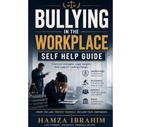 Bullying In The Workplace Self Help Guide