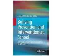 Bullying Prevention And Intervention At School