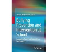 Bullying Prevention And Intervention At School