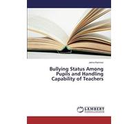 Bullying Status Among Pupils And Handling Capability Of Teachers