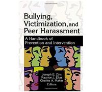 Bullying, Victimization, And Peer Harassment