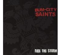 Bum City Saints - Ride the Storm (Splatter)