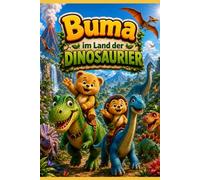 Buma im Land der Dinosaurier