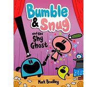Bumble and Snug and the Shy Ghost: Book 3
