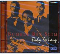 Bumble Bee Slim - Baby So Long [Import]