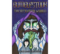 Bumblestook: The Accidental Wizard: 1 (The Legend Of Bumblestook)