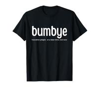 BUMBYE 2 - Pidgin hawaïen pour « Not Now » ou « Plus Tard » T-Shirt