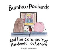 Bumface Poohands And The Coronavirus Pandemic Lockdown