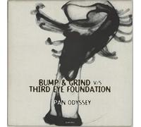 Bump & Grind Vs. Third Eye Foundation - Pan Odyssey