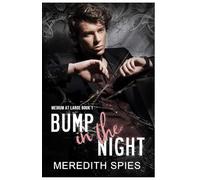 Bump in the Night (Medium at Large Book 1)
