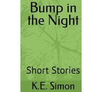 Bump in the Night: Short Stories