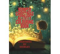 BUMPER CHRISTMAS BOOK: PUZZLES, COLOURING AND DOODLE PAGES
