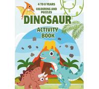 BUMPER DINOSAUR ACTIVITY BOOK: 75 PAGES OF COLOURING AND PUZZLES