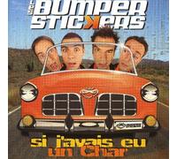 Bumper Stickers - Si J'avais EU Un Char [Import]