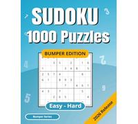 BUMPER SUDOKU: 1000 Puzzles | Easy to Hard | Full Solutions | 2026 Edition