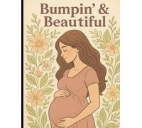 Bumpin & Beautiful Prenancy Coloring Book
