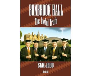BUNBROOK HALL: THE AWFUL TRUTH