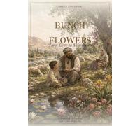 Bunch of Flowers: From Love to Veneration