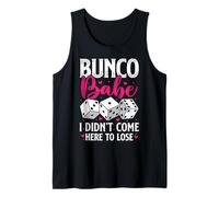 Bunco Babe I Didn't Come to Lose Funny Bunco Game Women Débardeur