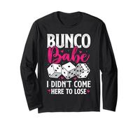 Bunco Babe I Didn't Come to Lose Funny Bunco Game Women Manche Longue