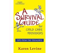 Bundle: A Survival Guide for Child Care Providers + Beginnings & Beyond: Foundations in Early Childhood Education, 7th