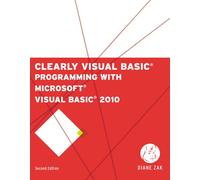 Bundle: Clearly Visual Basic: Programming with Microsoft Visual Basic 2010, 2nd + Microsoft Visual Studio Express 2010 Unlimited