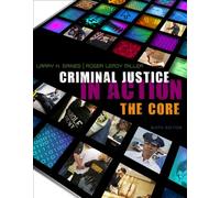 Bundle: Criminal Justice in Action: The Core, 6th + WebTutor™ on Blackboard Printed Access Card for Criminal Justice Media Library
