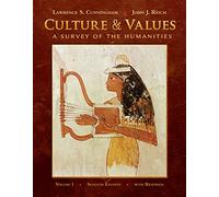 Bundle: Culture and Values, Vol I: A Survey of the Humanities with Readings (with Resource Center PAC), 7th + Culture and Values, Vol II: A Survey of ... + Classics of Western Thought Series: Middl