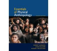 Bundle: Essentials of Physical Anthropology, 8th + Anthropology Resource Center Printed Access Card + Primate Evolution Module