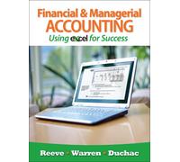 Bundle: Financial and Managerial Accounting Using Excel for Success + Essential Resources: Excel Tutorials Printed Access Card + WebTutor(TM) ToolBox for Blackboard 2-Semester Printed Access Card