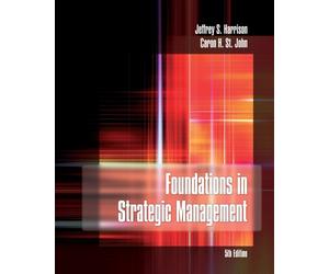 Bundle: Foundations in Strategic Management, 5th + Cengage Learning Write Experience 2.0 Powerered by My Access Printed Access Card