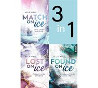 Bundle: Scoring on Ice Match on Ice | Lost on Ice | Found on Ice | Romantische und humorvolle Sports Romance mit Eishockey - Allie Well - between pages by Piper - ebook (ePub) - Livre