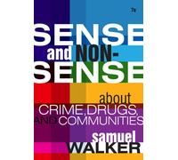 Bundle: Sense and Nonsense About Crime, Drugs, and Communities: A Policy Guide, 7th + Careers in Criminal Justice Printed Access Card