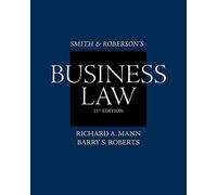 Bundle: Smith and Roberson’s Business Law, 15th + Student Guide to the Sarbanes-Oxley Act, 2nd