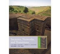 Bundle: Societies, Networks, and Transitions, Volume 1: To 1500, 2nd + History CourseMate with eBook, World History Resource Center, InfoTrac 1-Semester Printed Access Card, Vol. 1