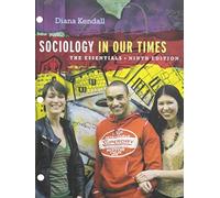 Bundle: Sociology in Our Times: The Essentials, 9th + MindTap Sociology Printed Access Card 9th edition by Kendall, Diana (2013) Loose Leaf