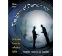 Bundle: The Irony of Democracy: An Uncommon Introduction to American Politics, 15th + Latino-American Politics Supplement