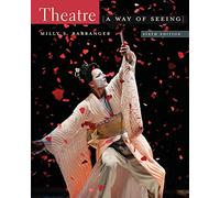 Bundle: Theatre: A Way of Seeing (with InfoTrac), 6th + Writing About Theatre and Drama, 2nd