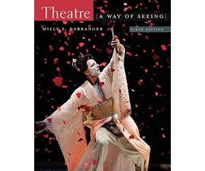 Bundle: Theatre: A Way of Seeing (with InfoTrac), 6th + Writing About Theatre and Drama, 2nd