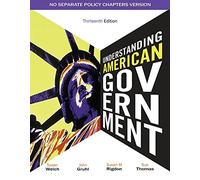 Bundle: Understanding American Government - No Separate Policy Chapter, 13th + Election 2010: An American Government Supplement